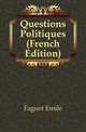 Questions Politiques (French Edition), Faguet Emile 