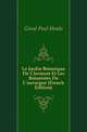 Le Jardin Botanique De Clermont Et Les Botanistes De L'auvergne (French Edition), Girod Paul Emile 