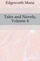 Tales and Novels, Volume 4, Edgeworth Maria 