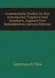 Grammatische Studien Zu Den Griechischen Tragikern Und Komikern, Augment Und Reduplikation (German Edition), Lautensach Otto 