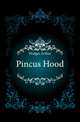 Pincus Hood, Hodges Arthur 