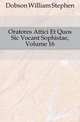 Oratores Attici Et Quos Sic Vocant Sophistae, Volume 16, Dobson William Stephen 