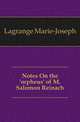 Notes On the 'orpheus' of M. Salomon Reinach, Lagrange Marie-Joseph 