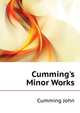 Cumming's Minor Works..., Cumming, John 