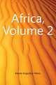 Africa, Volume 2, Keane, A. H. (Augustus Henry), 1833-1912 
