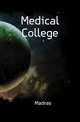 Medical College, Madras 