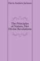 The Principles of Nature, Her Divine Revelations, Davis Andrew Jackson 