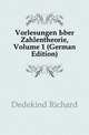 Vorlesungen Uber Zahlentheorie, Volume 1 (German Edition), Dedekind Richard 