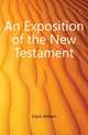 An Exposition of the New Testament, Gilpin William 