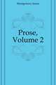 Prose, Volume 2, Montgomery James 