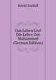 Das Leben Und Die Lehre Des Muhammed (German Edition), Krehl Ludolf 