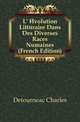 L' Evolution Litteraire Dans Des Diverses Races Numaines (French Edition), Detourneac Charles 