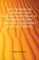 Das Tierleben Im Sprichwort Der Griecher Und Roemer, in Parallele Mit Dem Deutschen Sprichwort (German Edition), Koehler Carl Sylvio 
