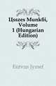 Osszes Munkai, Volume 1 (Hungarian Edition), Eoetvoes Jozsef 