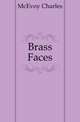 Brass Faces, McEvoy Charles 