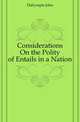 Considerations On the Polity of Entails in a Nation, Dalrymple John 