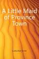 A Little Maid of Province Town, Curtis Alice Turner 