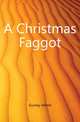 A Christmas Faggot, Gurney Alfred 