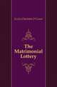 The Matrimonial Lottery, Eccles Charlotte O'Conor 