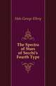 The Spectra of Stars of Secchi's Fourth Type, Hale George Ellery 