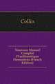 Nouveau Manuel Complet D'arithmetique Demontree (French Edition), M. Collin 