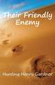 Their Friendly Enemy, Hunting Henry Gardner 