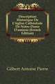 Description Historique De L'eglise Cathedrale De Notre-Dame D'amiens (French Edition), Gilbert Antoine Pierre 