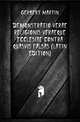 Demonstratio Verae Religionis Veraeque Ecclesiae Contra Quasvis Falsas (Latin Edition), Gerbert Martin 