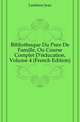 Bibliotheque Du Pere De Famille, Ou Course Complet D'education, Volume 4 (French Edition), Lanfeires Jean 