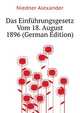 Das Einfuehrungsgesetz Vom 18. August 1896 (German Edition), Niedner Alexander 