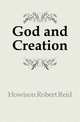 God and Creation, Howison Robert Reid 