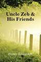 Uncle Zeb & His Friends, Frentz Edward W 