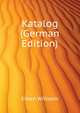 Katalog (German Edition), Erben Wilhelm 