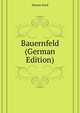 Bauernfeld (German Edition), Horner Emil 