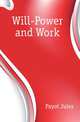 Will-Power and Work, Payot Jules 