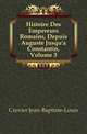 Histoire Des Empereurs Romains, Depuis Auguste Jusqu'a Constantin, Volume 3, Crevier Jean-Baptiste-Louis 