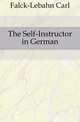 The Self-Instructor in German, Falck-Lebahn Carl 