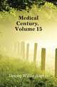 Medical Century, Volume 15, Dewey Willis Alonzo 