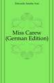 Miss Carew (German Edition), Edwards Amelia Ann 