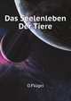 Das Seelenleben Der Tiere (German Edition), Fluegel Otto 