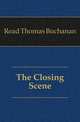 The Closing Scene, Read Thomas Buchanan 