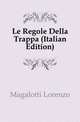 Le Regole Della Trappa (Italian Edition), Magalotti Lorenzo 