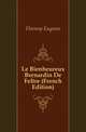 Le Bienheureux Bernardin De Feltre (French Edition), Flornoy Eugene 