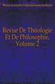 Revue De Theologie Et De Philosophie, Volume 2, Schweizerische Geisteswissenschaftliche Gesellschaft 