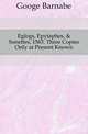 Eglogs, Epytaphes, & Sonettes, 1563. Three Copies Only at Present Known, Googe Barnabe 