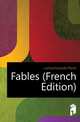 Fables (French Edition), Lachambeaudie Pierre 