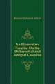An Elementary Treatise On the Differential and Integral Calculus, Bowser Edward Albert 