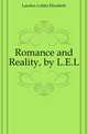 Romance and Reality, by L.E.L., Landon Letitia Elizabeth 