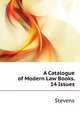 A Catalogue of Modern Law Books. [14 Issues]., Stevens 