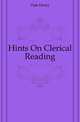 Hints On Clerical Reading, Dale Henry 